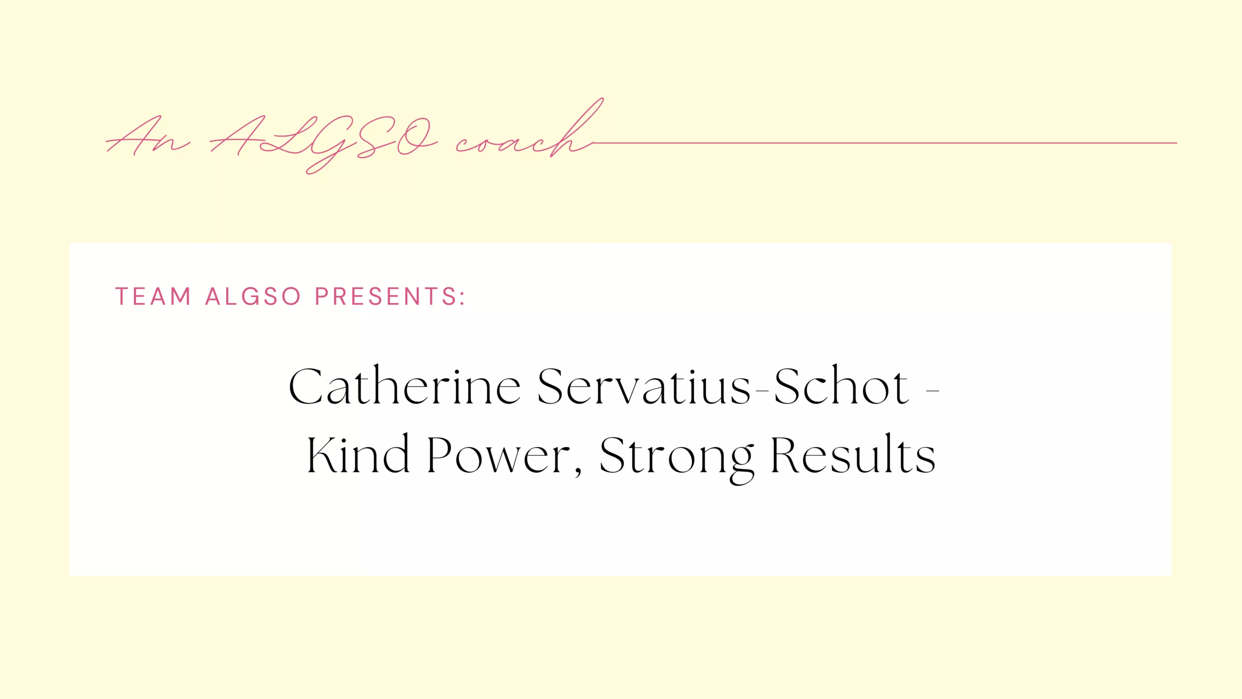 Rencontrez Catherine Servatius-Schot: Humble, bavard et responsabilisant