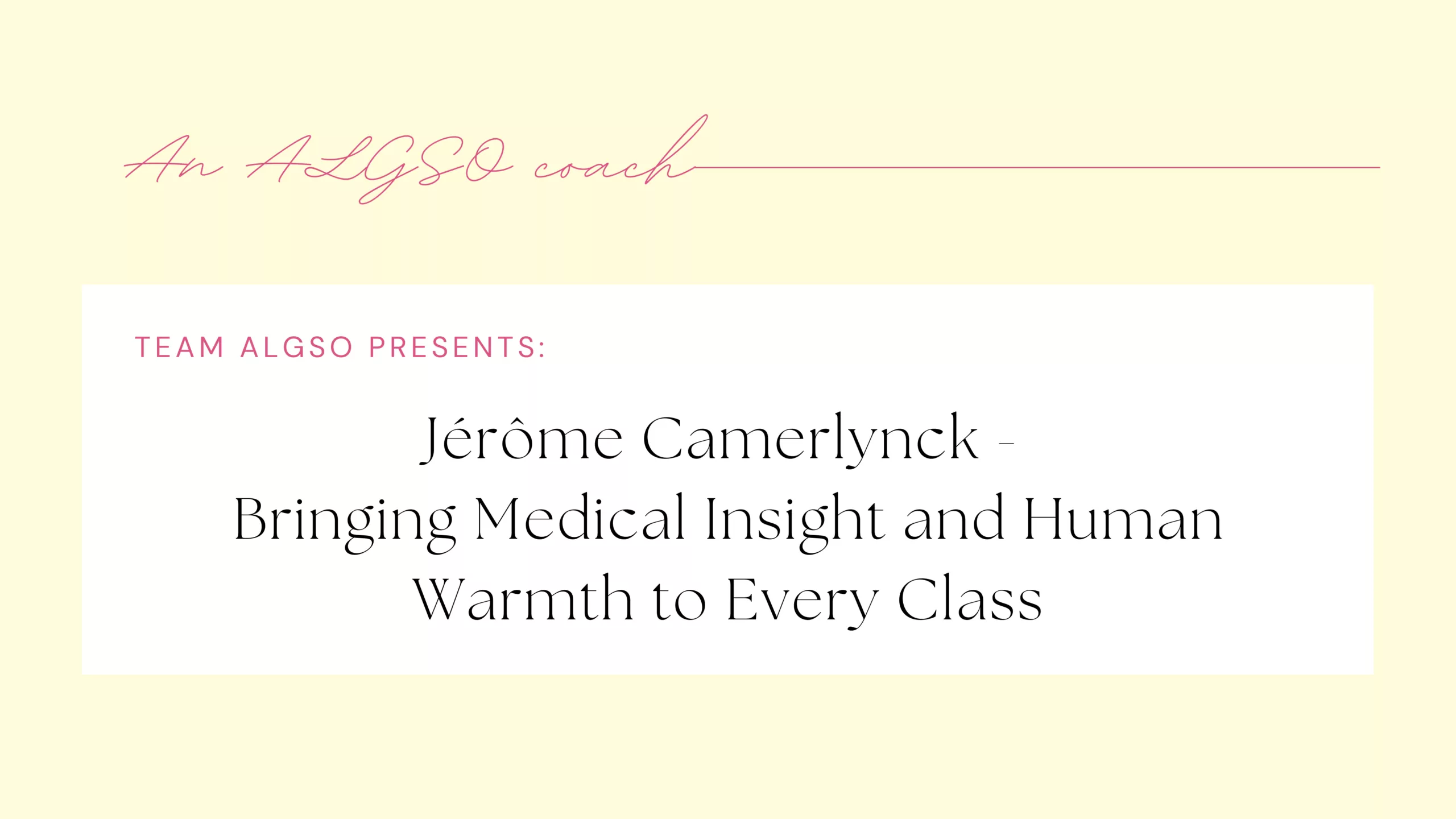 Rencontrez Jérôme Camerlynck: Gentil, perspicace, fondé